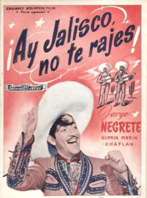 ¡Ay Jalisco, No Te Rajes! (1941)
