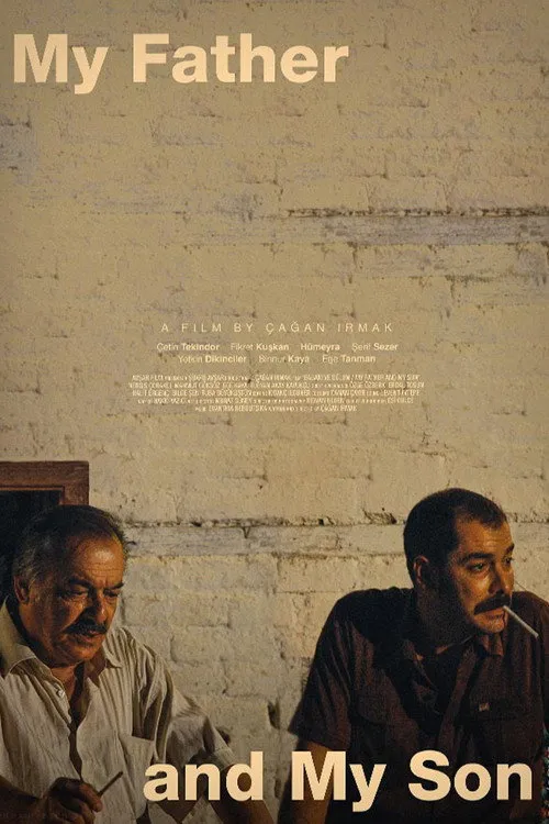 Babam ve Oğlum (My Father and My Son) (2005)