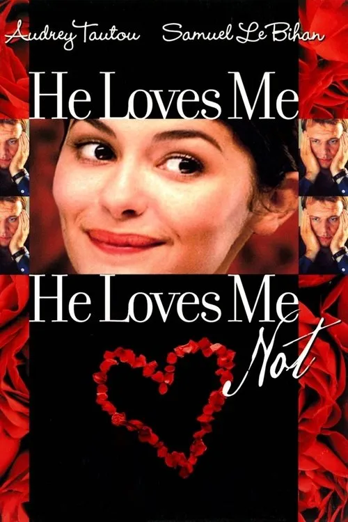 He Loves Me... He Loves Me Not (À la folie... pas du tout) (2002)