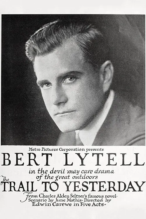 The Trail To Yesterday (1918)
